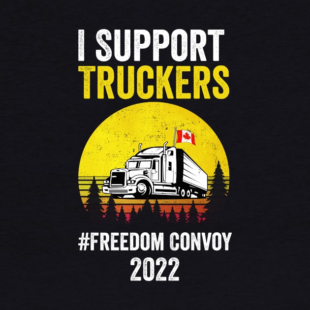 I Support Truckers Freedom Convoy 2022 by fadi1994